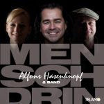 Alfons Hasenknopf & Band Album "Mensch Drin"